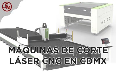 Máquinas de Corte Láser CNC en CDMX
